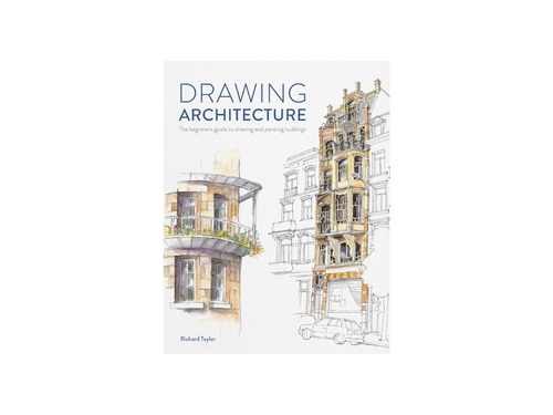 Drawing Architecture: The beginner's guide to drawing and painting buildings image
